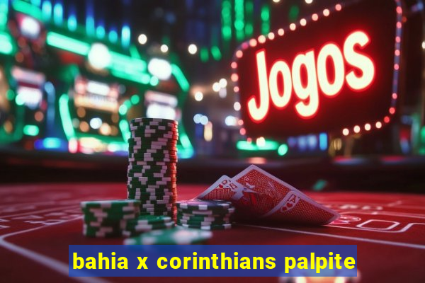 bahia x corinthians palpite